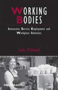 労働と身体<br>Working Bodies : Interactive Service Employment and Workplace Identities (Studies in Urban and Social Change)