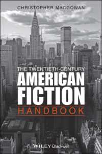 ２０世紀アメリカ小説ハンドブック<br>The Twentieth-century American Fiction Handbook (Blackwell Guides to Literature)