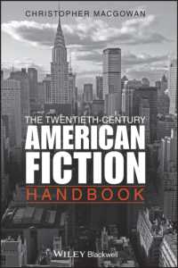 ２０世紀アメリカ小説ハンドブック<br>Twentieth-Century American Fiction (Blackwell Guides to Literature)
