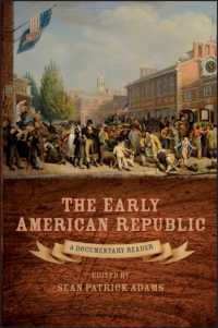 独立当初のアメリカ<br>The Early American Republic : A Documentary Reader (Uncovering the Past: Documentary Readers in American History)