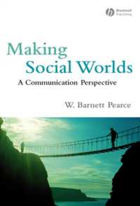 社会的世界の形成：コミュニケーションの視点<br>Making Social Worlds : A Communication Perspective