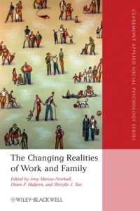 仕事と家庭：変わる現実<br>The Changing Realities of Work and Family : A Multidisciplinary Approach (Claremont Applied Social Psychology)