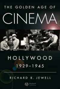 シネマの黄金時代：ハリウッド1929-1945年<br>The Golden Age of Cinema : Hollywood, 1929-1945