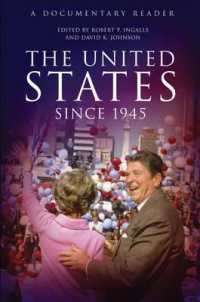 戦後アメリカ史記録文書読本<br>The United States since 1945 : A Documentary Reader (The Uncovering the Past: Documentary Readers in American History)