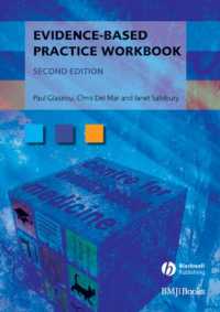 Evidence-based Practice Workbook : Bridging the Gap between Health Care Research and Practice (Evidence-based Medicine) （2ND）