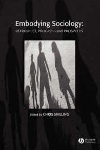社会学の身体化<br>Embodying Sociology : Retrospect, Progress, and Prospects (Sociological Review Monograph)