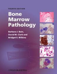 骨髄病理学（第４版）<br>Bone Marrow Pathology （4TH）