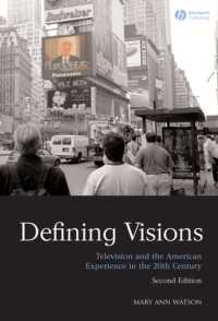 ２０世紀アメリカの経験とテレビ（第２版）<br>Defining Visions : Television and the American Experience in the 20th Century （2ND）