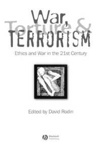戦争、拷問とテロリズム<br>War, Torture and Terrorism : Ethics and War in the 21st Century