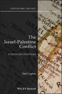 The Israel-Palestine Conflict : Contested Histories (Contesting the Past)