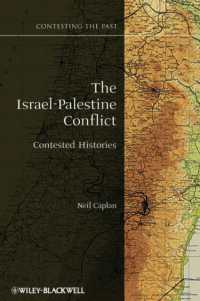 Israel-Palestine Conflict : Contested Histories (Contesting the Past)