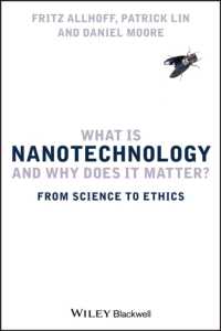 ナノテクノロジーと倫理<br>What Is Nanotechology and Why Does It Matter? : From Science to Ethics