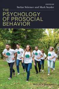 向社会的行動の心理学<br>The Psychology of Prosocial Behavior : Group Processes, Intergroup Relations, and Helping