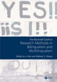 バイリンガリズム・マルチリンガリズム調査法便覧<br>The Blackwell Guide to Research Methods in Bilingualism and Multilingualism
