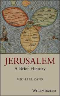 エルサレム小史<br>Jerusalem : A Brief History (Wiley Blackwell Brief Histories of Religion)