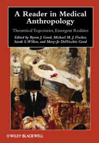 医療人類学読本<br>A Reader in Medical Anthropology : Theoretical Trajectories, Emergent Realities (Blackwell Anthologies in Social and Cultural Anthropology)
