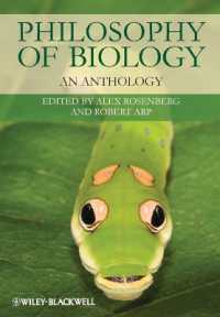 生物学の哲学アンソロジー<br>Philosophy of Biology : An Anthology (Blackwell Philosophy Anthologies)
