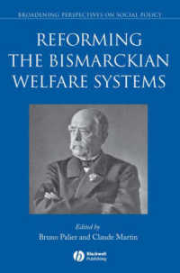 ビスマルク社会福祉システムの改革<br>Reforming the Bismarckian Welfare Systems (Broadening Perspectives in Social Policy)