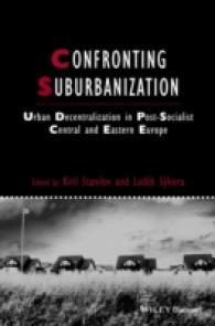 Confronting Suburbanization : Urban Decentralization in Postsocialist Central and Eastern Europe (Studies in Urban and Social Change)