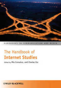 インターネット研究ハンドブック<br>The Handbook of Internet Studies (Handbooks in Communication and Media)