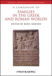 古代ギリシア・ローマの家族必携<br>A Companion to Families in the Greek and Roman Worlds (Blackwell Companions to the Ancient World)