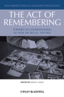 回想という行為<br>Act of Remembering : Toward an Understanding of How We Recall the Past (New Perspectives in Cognitive Psychology)