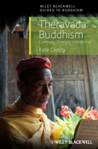 Theravada Buddhism : Continuity, Diversity, and Identity (Wiley Blackwell Guides to Buddhism)