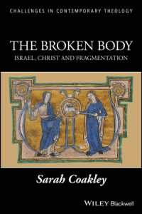 The Broken Body : Israel, Christ and Fragmentation (Challenges in Contemporary Theology)
