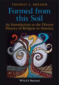 アメリカ史に見る宗教生活の多様性<br>Formed from This Soil : An Introduction to the Diverse History of Religion in America