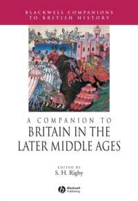 中世後期イギリス史研究必携<br>A Companion to Britain in the Later Middle Ages (Blackwell Companions to British History)
