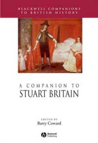 ステュアート朝イギリス史研究必携<br>A Companion to Stuart Britain (Blackwell Companions to British History)