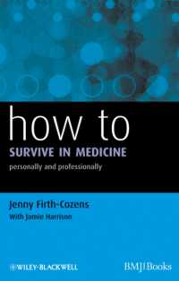 How to Survive in Medicine : Personally and Professionally (How - How to)