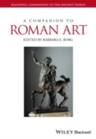 古代ローマ美術必携<br>A Companion to Roman Art (Blackwell Companions to the Ancient World)