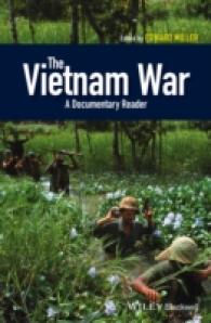 アメリカ史のなかのベトナム戦争：史料読本<br>The Vietnam War : A Documentary Reader (Uncovering the Past: Documentary Readers in American History)