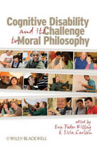 認知障害と道徳哲学<br>Cognitive Disability and Its Challenge to Moral Philosophy (Metaphilosophy Series in Philosophy)