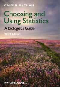 生物学のための統計学利用ガイド（第３版）<br>Choosing and Using Statistics : A Biologist's Guide （3RD）