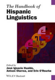 ブラックウェル版　ヒスパニック言語学ハンドブック<br>The Handbook of Hispanic Linguistics (Blackwell Handbooks in Linguistics)