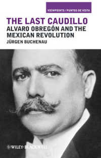 The Last Caudillo : Alvaro Obregn and the Mexican Revolution (Viewpoints / Puntos de Vista)