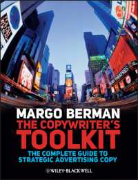 The Copywriter's Toolkit : The Complete Guide to Strategic Advertising Copy