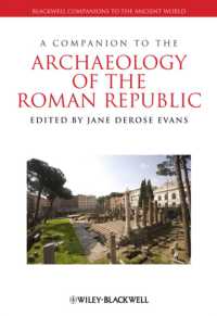 共和政ローマ考古学必携<br>A Companion to the Archaeology of the Roman Republic (Blackwell Companions to the Ancient World)