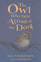 The Owl Who Was Afraid of the Dark