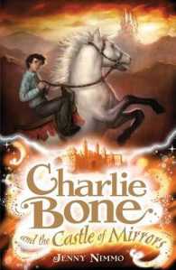『海にきらめく鏡の城(チャ－リ－・ボ－ンの冒険４)』（原書）<br>Charlie Bone and the Castle of Mirrors (Charlie Bone) -- Paperback