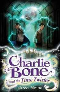 『時をこえる七色の玉(チャ－リ－・ボ－ンの冒険２)』（原書）<br>Charlie Bone and the Time Twister (Charlie Bone) -- Paperback （New ed）