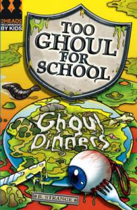 Ghoul Dinners (Too Ghoul for School) -- Paperback