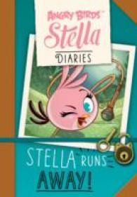 Stella Runs Away! (Angry Birds Stella Diaries)