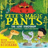 Pete's Magic Pants: the Lost Dinosaur (Pete's Magic Pants)