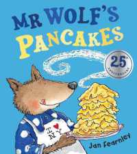 ジャン・フィアンリ－作『オオカミくんのホットケ－キ』（原書）<br>Mr Wolf's Pancakes