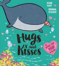 Hugs and Kisses : Pop-up Flip Book!