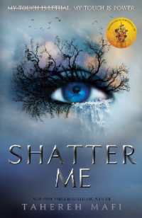 タヘラ・マフィ著『シャッタ－ミ－１』（原書）<br>Shatter Me (Shatter Me)