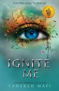 タヘラ・マフィ著『イグナイト・ミー少女の想いは熱く燃えて』(原書）<br>Ignite Me (Shatter Me)